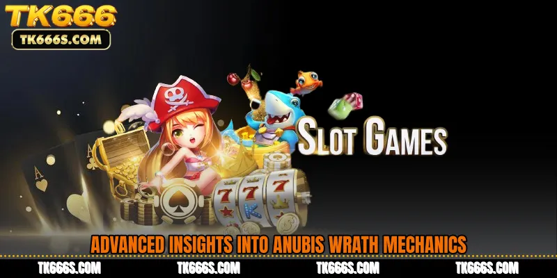 Advanced Insights into Anubis Wrath Mechanics