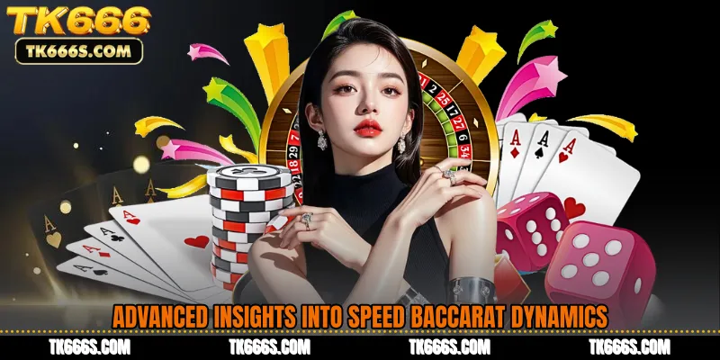 Advanced Insights into Speed Baccarat Dynamics