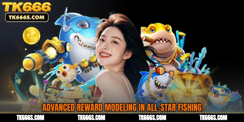 Advanced Reward Modeling in All-Star Fishing