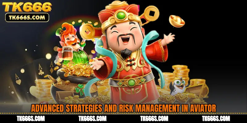 Advanced Strategies and Risk Management in Aviator