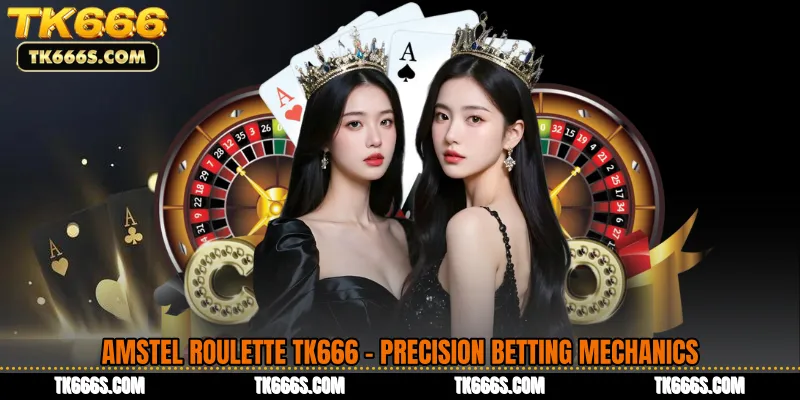 Amstel Roulette TK666 - Precision Betting Mechanics