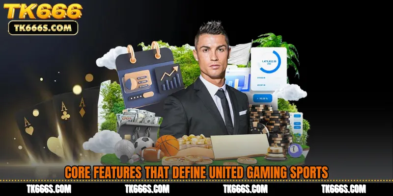 Core Features That Define United Gaming Sports