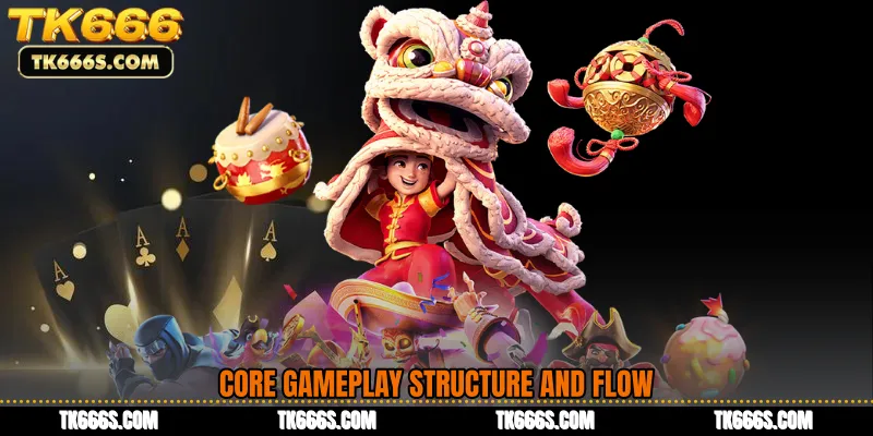 Core Gameplay Structure and Flow