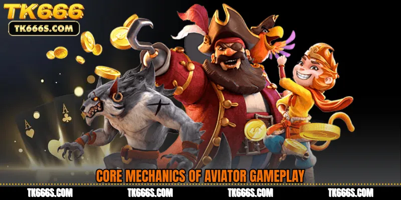 Core Mechanics of Aviator Gameplay