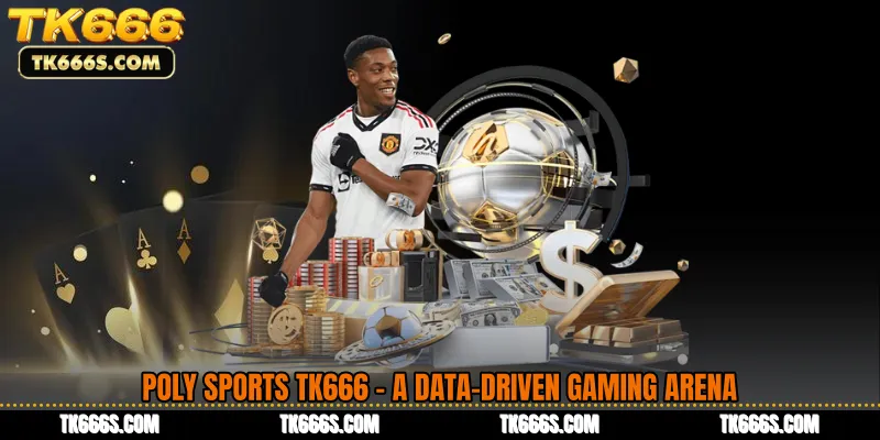 Poly Sports TK666 - A Data-Driven Gaming Arena