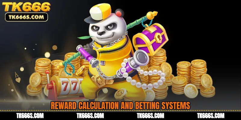 Reward Calculation and Betting Systems