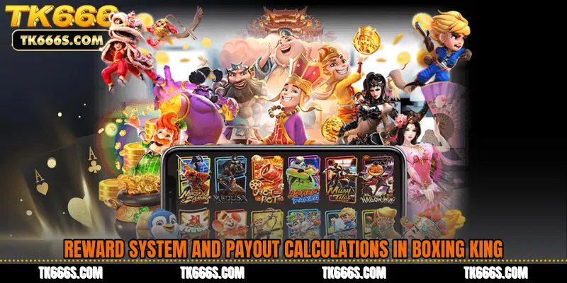 Reward System and Payout Calculations in Boxing King