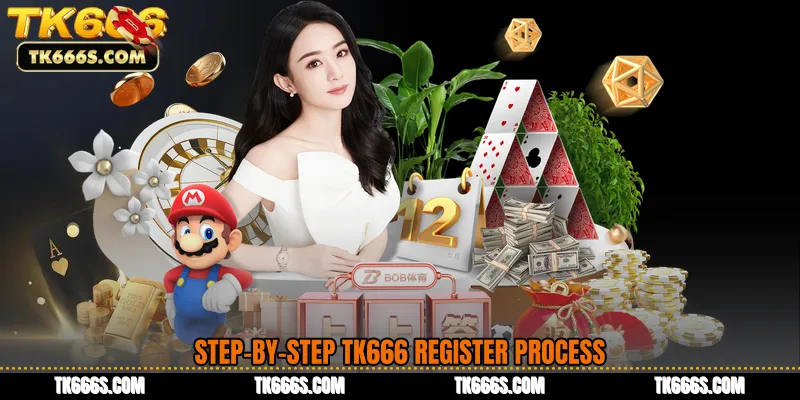 Step-by-Step TK666 Register Process