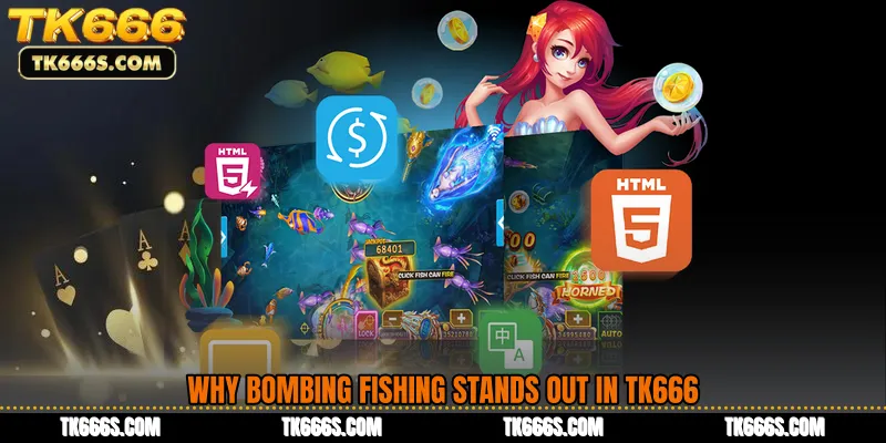 Why Bombing Fishing Stands Out in TK666