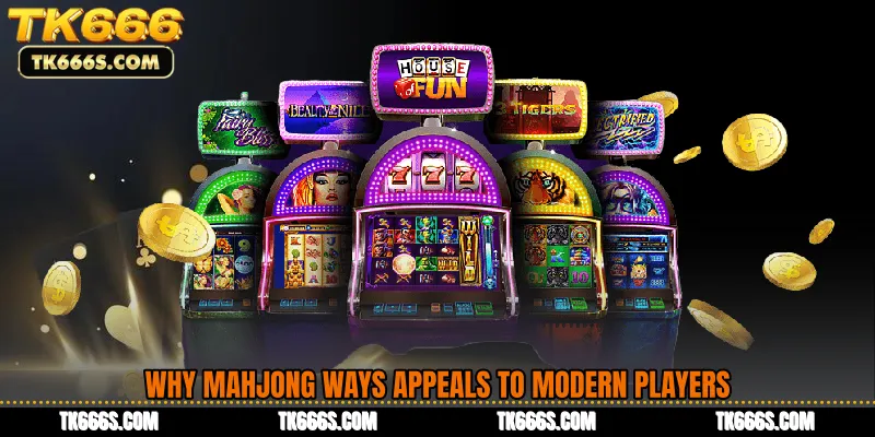 Why Mahjong Ways Appeals to Modern Players
